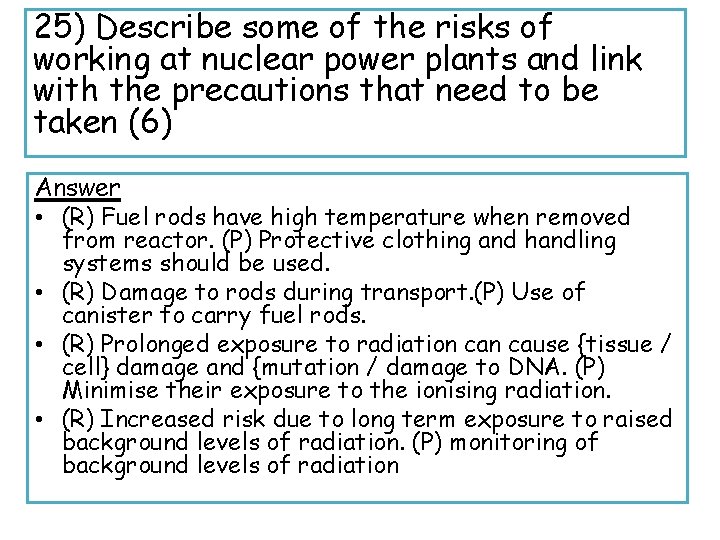 25) Describe some of the risks of working at nuclear power plants and link