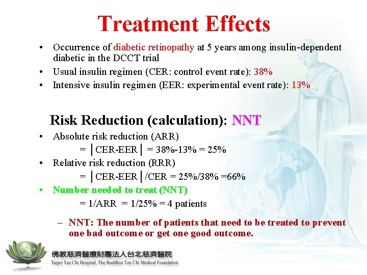 Treatment Effects • Occurrence of diabetic retinopathy at 5 years among insulin-dependent diabetic in