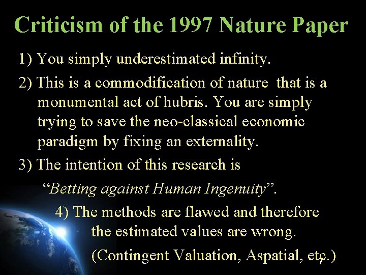 Criticism of the 1997 Nature Paper 1) You simply underestimated infinity. 2) This is