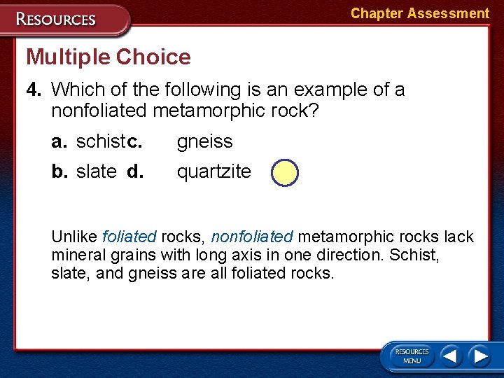 Chapter Assessment Multiple Choice 4. Which of the following is an example of a