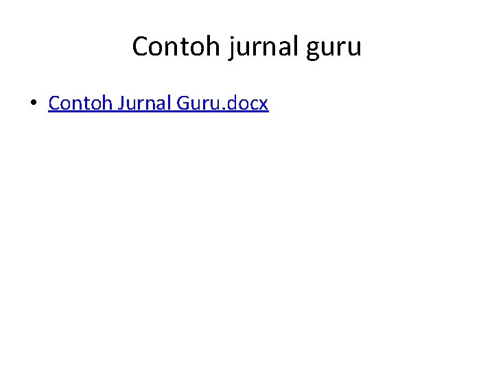 Contoh jurnal guru • Contoh Jurnal Guru. docx 