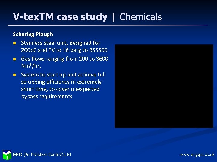 V-tex. TM case study | Chemicals Schering Plough n Stainless steel unit, designed for