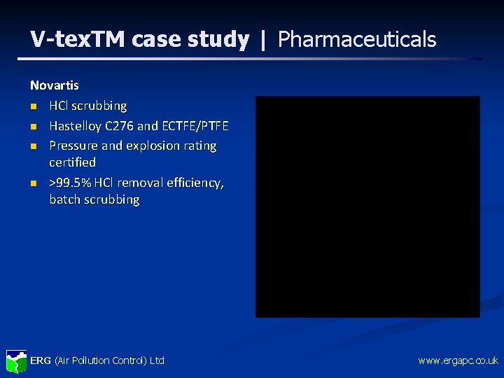 V-tex. TM case study | Pharmaceuticals Novartis n HCl scrubbing n Hastelloy C 276