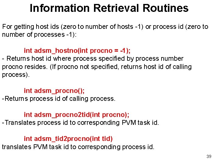 Information Retrieval Routines For getting host ids (zero to number of hosts -1) or