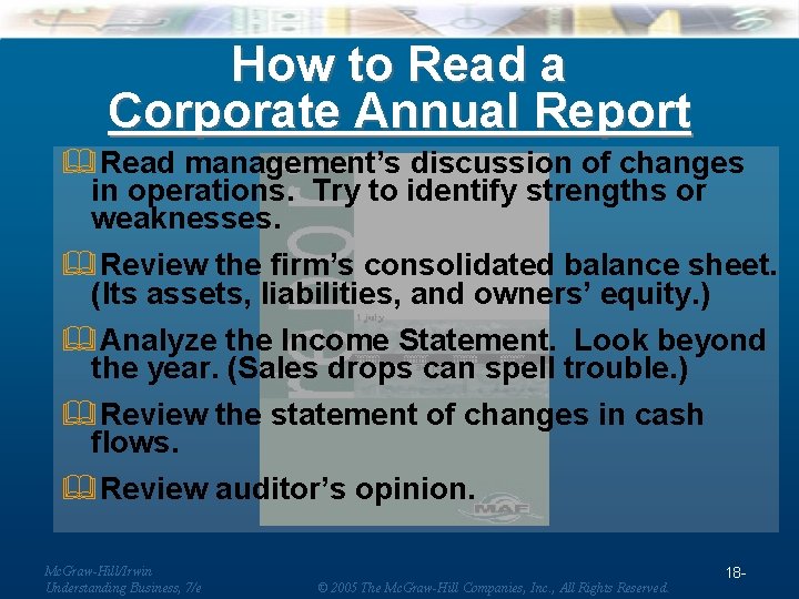 How to Read a Corporate Annual Report &Read management’s discussion of changes in operations.