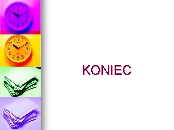 KONIEC 