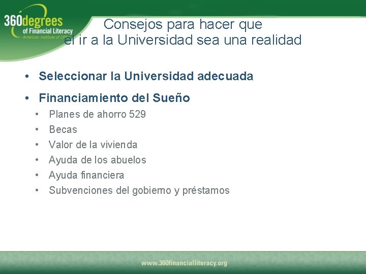 Consejos para hacer que el ir a la Universidad sea una realidad • Seleccionar