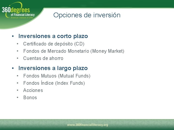 Opciones de inversión • Inversiones a corto plazo • Certificado de depósito (CD) •