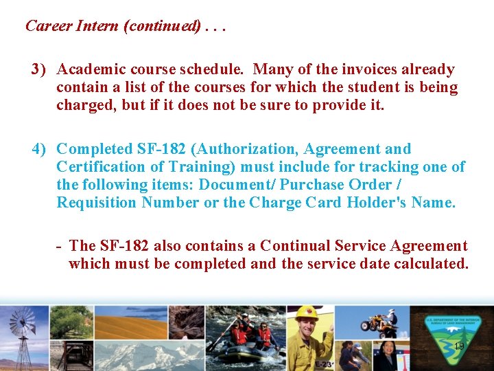 Career Intern (continued). . . 3) Academic course schedule. Many of the invoices already