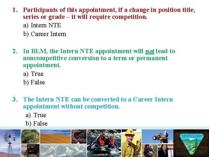 1. Participants of this appointment, if a change in position title, series or grade