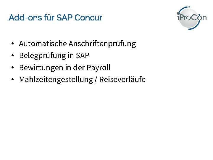 Add-ons für SAP Concur • • 6 Automatische Anschriftenprüfung Belegprüfung in SAP Bewirtungen in