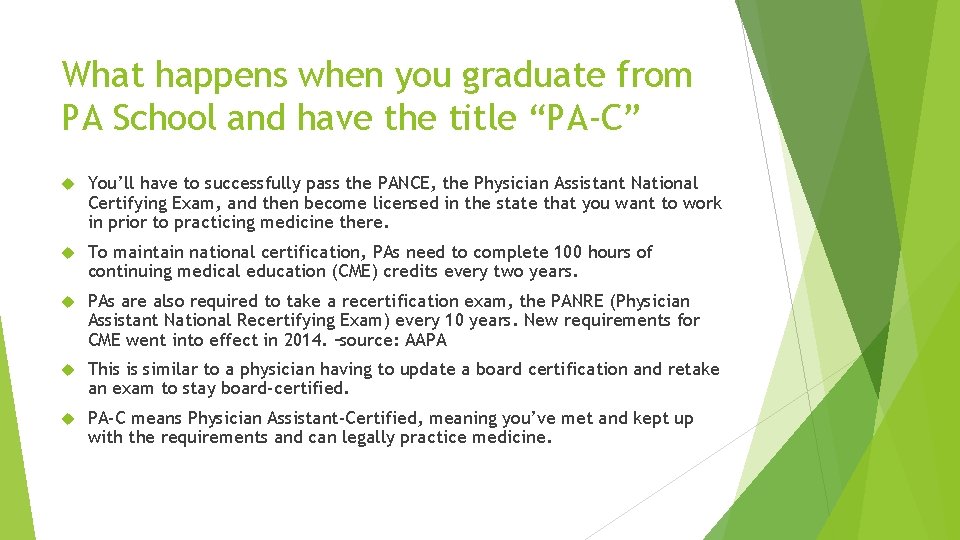 What happens when you graduate from PA School and have the title “PA-C” You’ll