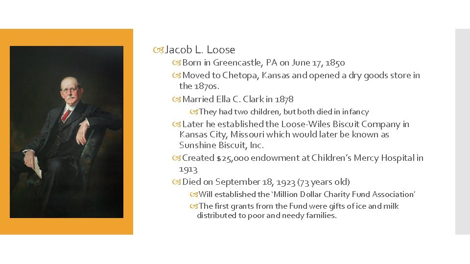  Jacob L. Loose Born in Greencastle, PA on June 17, 1850 Moved to