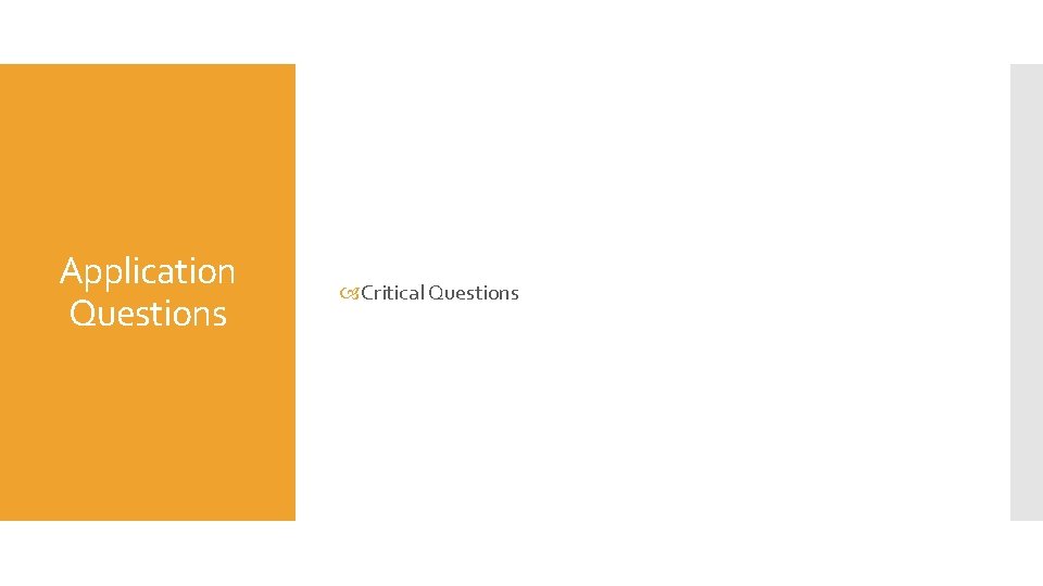 Application Questions Critical Questions 