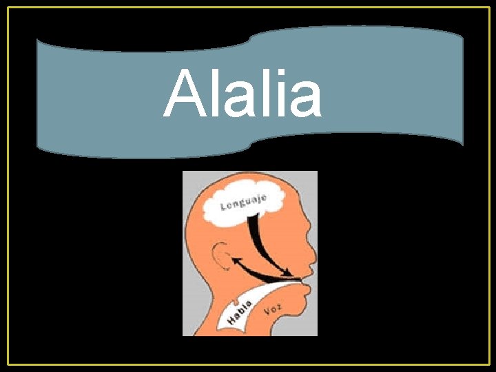 Alalia 