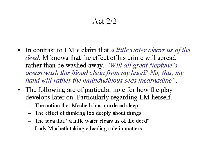 Act 2/2 • In contrast to LM’s claim that a little water clears us