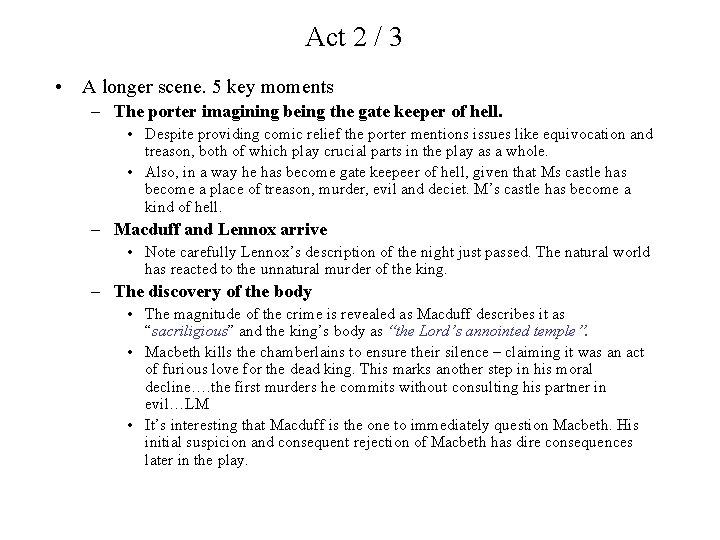 Act 2 / 3 • A longer scene. 5 key moments – The porter