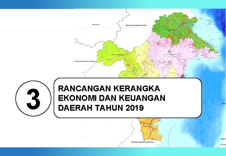 3 RANCANGAN KERANGKA EKONOMI DAN KEUANGAN DAERAH TAHUN 2019 