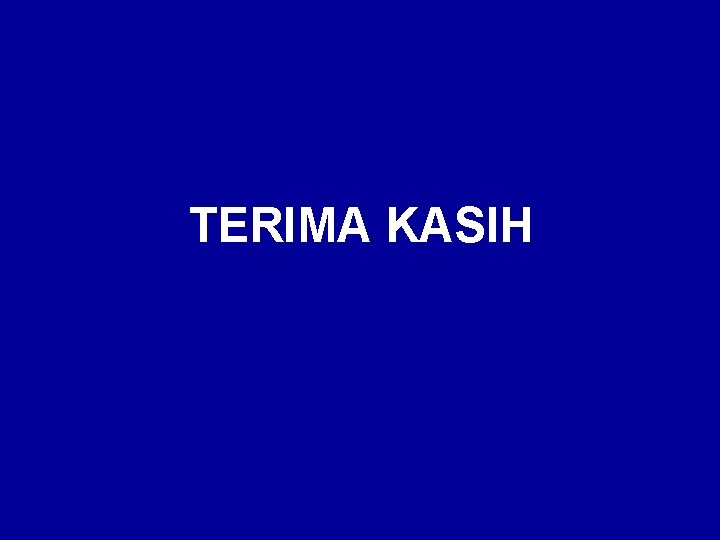 TERIMA KASIH 