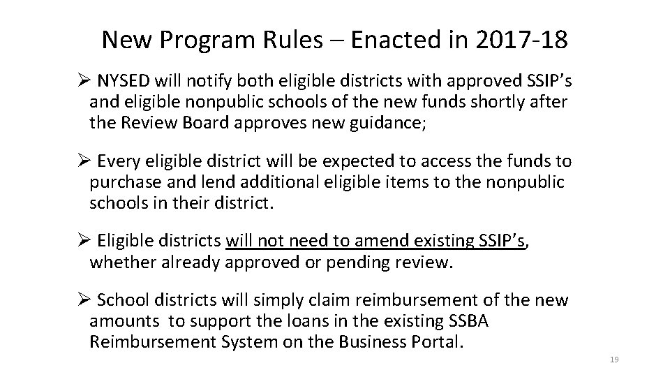 New Program Rules – Enacted in 2017 -18 Ø NYSED will notify both eligible