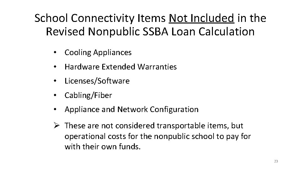 School Connectivity Items Not Included in the Revised Nonpublic SSBA Loan Calculation • Cooling