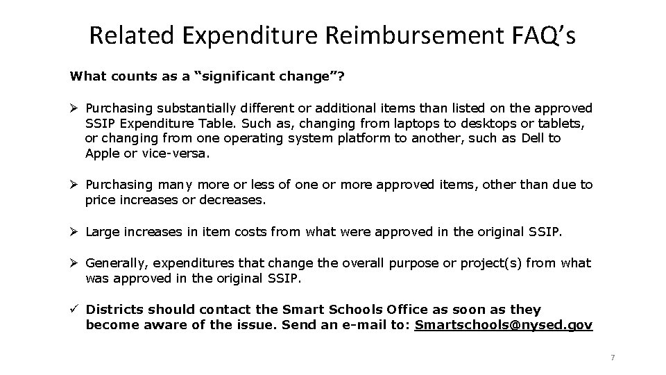 Related Expenditure Reimbursement FAQ’s What counts as a “significant change”? Ø Purchasing substantially different