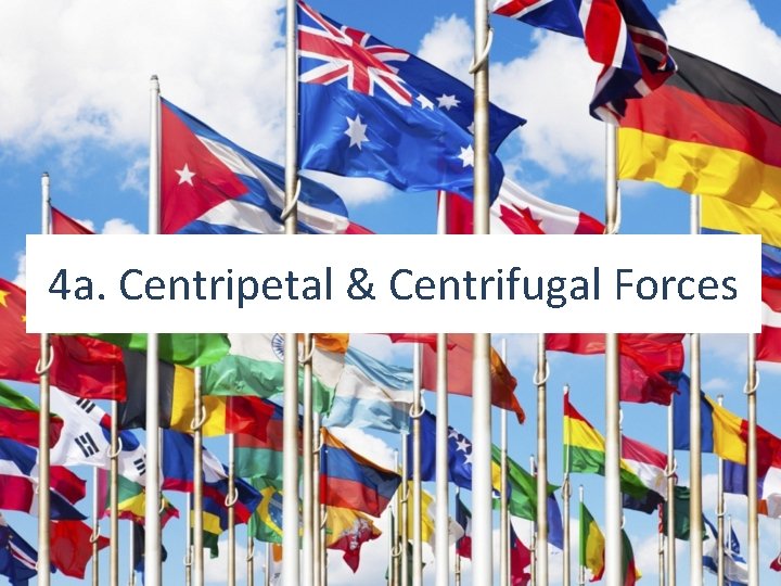4 a. Centripetal & Centrifugal Forces 