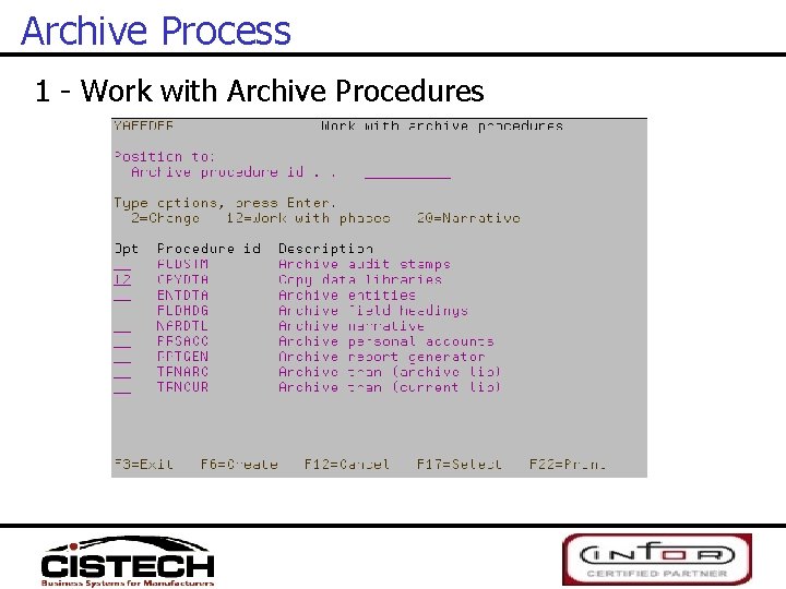 Archive Process 1 - Work with Archive Procedures 