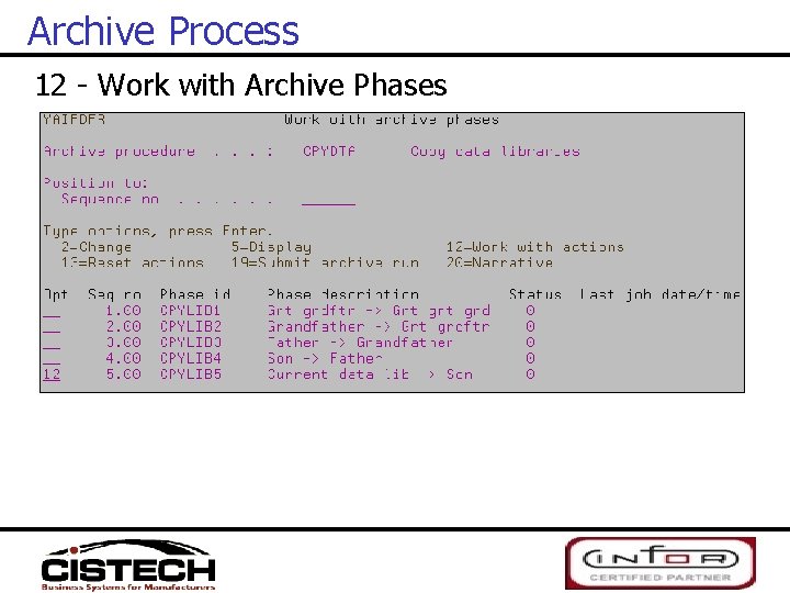 Archive Process 12 - Work with Archive Phases 