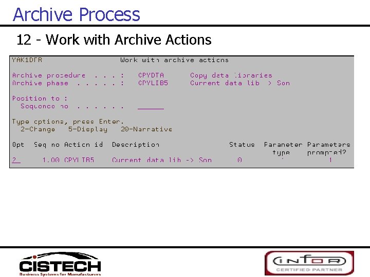 Archive Process 12 - Work with Archive Actions 