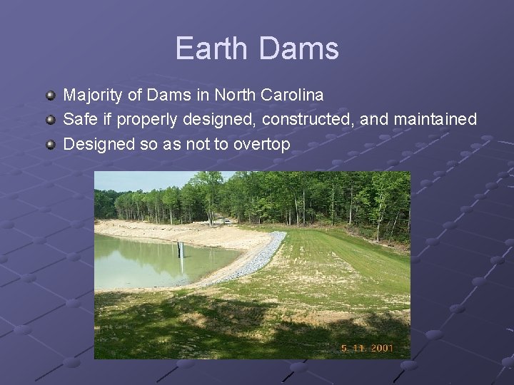 The North Carolina Dam Safety Program Our Responsibilities