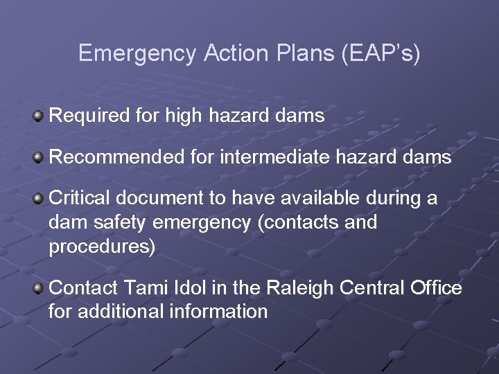 The North Carolina Dam Safety Program Our Responsibilities
