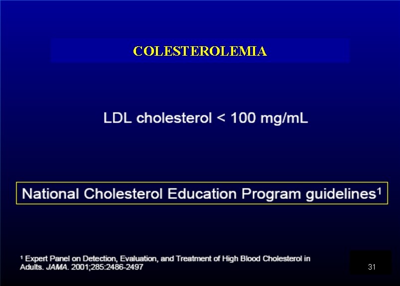 COLESTEROLEMIA 31 