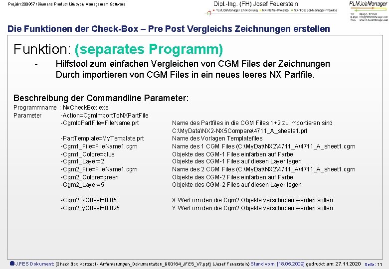 Projekt: 200357 /Siemens Product Lifecycle Management Software Die Funktionen der Check-Box – Pre Post