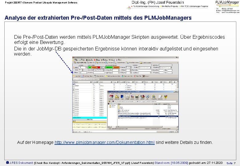 Projekt: 200357 /Siemens Product Lifecycle Management Software Analyse der extrahierten Pre-/Post-Daten mittels des PLMJob.