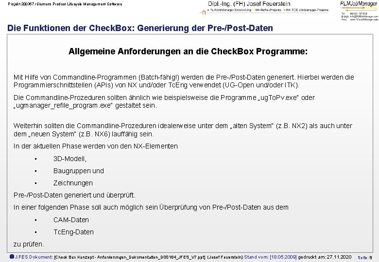 Projekt: 200357 /Siemens Product Lifecycle Management Software Die Funktionen der Check. Box: Generierung der