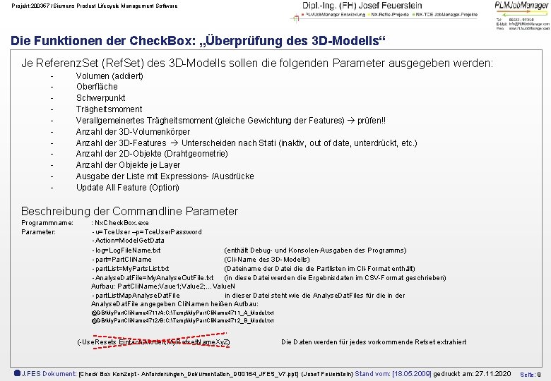 Projekt: 200357 /Siemens Product Lifecycle Management Software Die Funktionen der Check. Box: „Überprüfung des