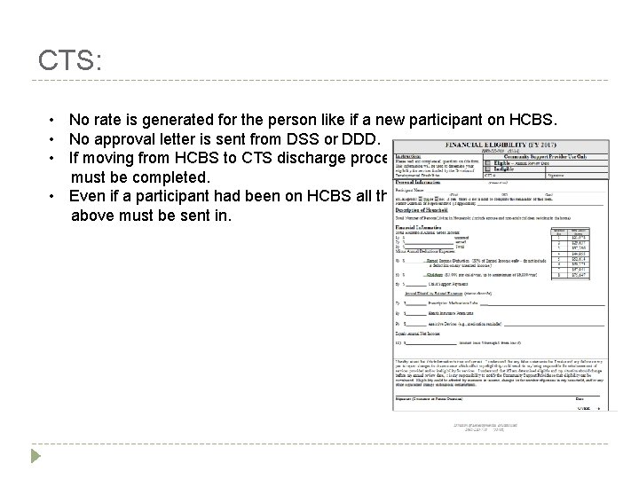 CTS: • No rate is generated for the person like if a new participant