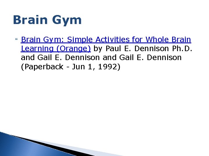 Brain Gym Brain Gym: Simple Activities for Whole Brain Learning (Orange) by Paul E.