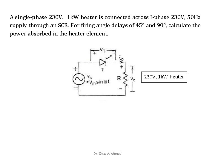 A single-phase 230 V: 1 k. W heater is connected across I-phase 230 V,