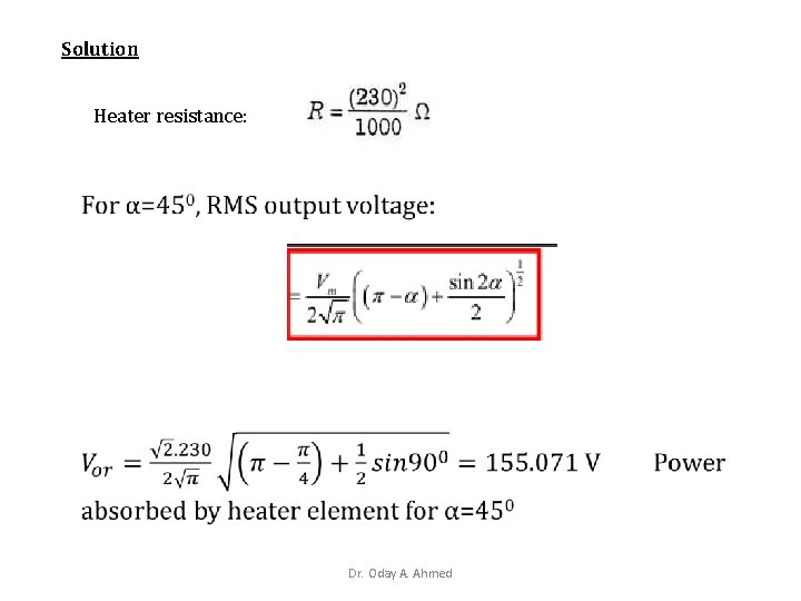 Solution Heater resistance: Dr. Oday A. Ahmed 