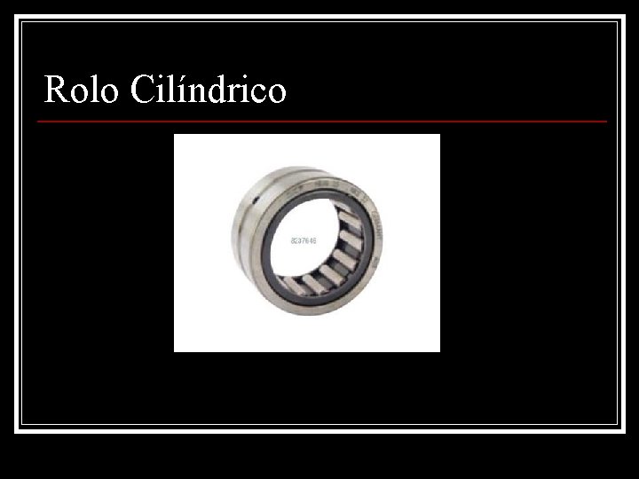 Rolo Cilíndrico 