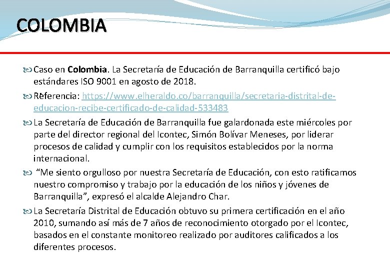COLOMBIA Caso en Colombia. La Secretaría de Educación de Barranquilla certificó bajo estándares ISO