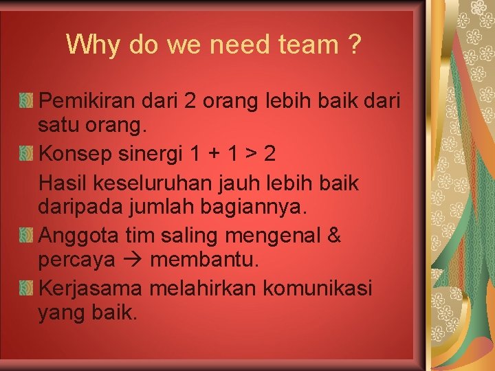 Why do we need team ? Pemikiran dari 2 orang lebih baik dari satu