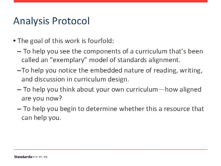 Analysis Protocol • The goal of this work is fourfold: – To help you