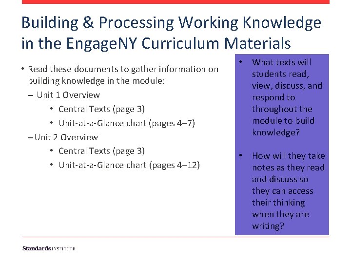 Building & Processing Working Knowledge in the Engage. NY Curriculum Materials • Read these