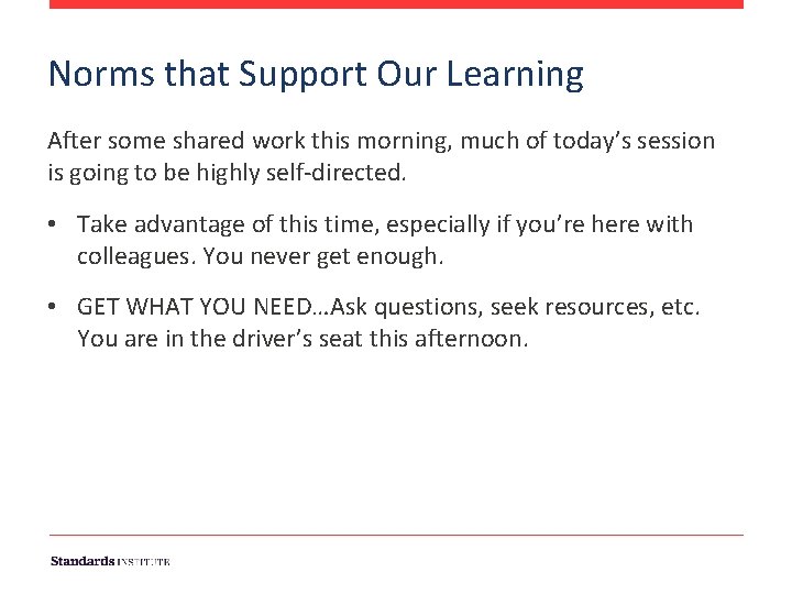 Norms that Support Our Learning After some shared work this morning, much of today’s