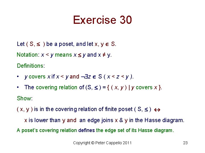 Exercise 30 Let ( S, ) be a poset, and let x, y S.