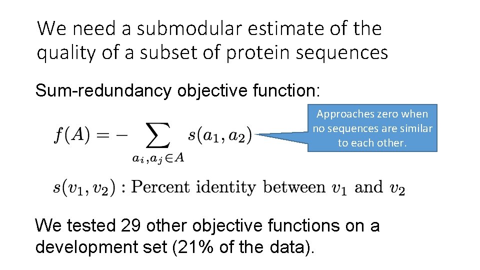 We need a submodular estimate of the quality of a subset of protein sequences