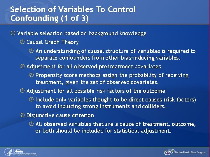 Selection of Variables To Control Confounding (1 of 3) Variable selection based on background